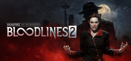 吸血鬼:避世血族2/Vampire: The Masquerade - Bloodlines 2
