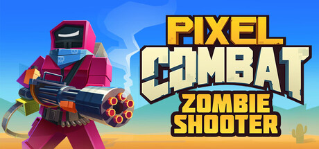 像素战斗:僵尸射手/Pixel Combat: Zombie Shooter