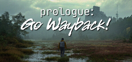 序章:重返往昔!/Prologue: Go Wayback!