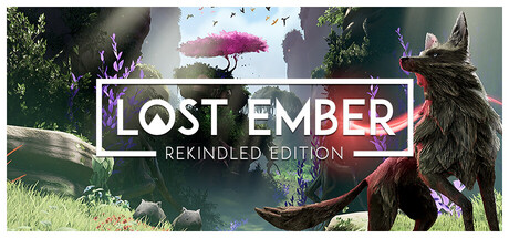 失落余烬:重燃版/LOST EMBER: Rekindled Edition