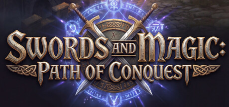 剑与魔法:征服之路/Swords And Magic: Path Of Conquest