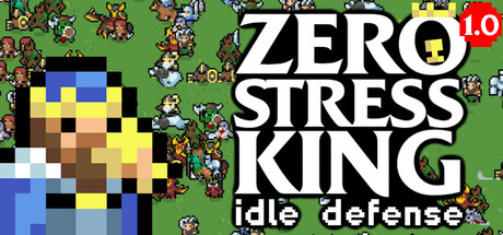 零压力之王:放置防御/Zero Stress King: Idle Defense