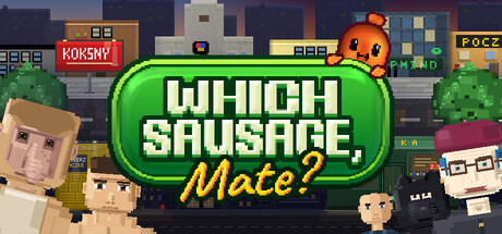哪种香肠,伙计?/Which Sausage, Mate?