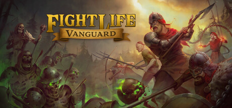 战斗人生:先锋/Fight Life: Vanguard