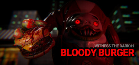 见证黑暗 第一章：血腥汉堡/Witness the Dark - Episode 1 - Bloody Burger