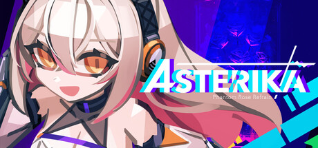 阿斯特莉卡:幻蔷薇变奏/Asterika: Phantom Rose Refrain