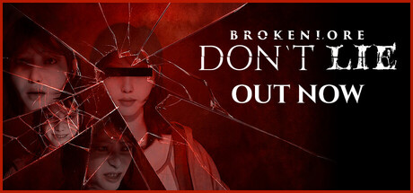 破碎怪谈:切勿欺骗/BrokenLore: DON’T LIE