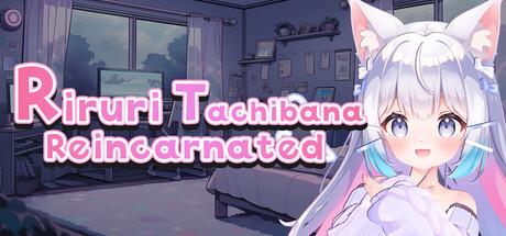 橘里里:转生篇/Riruri Tachibana : Reincarnated