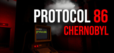 86号协议:切尔诺贝利/Protocol 86: Chernobyl