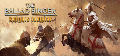 吟游诗人传奇:圣殿骑士/The Ballad Singer: Knights Templar