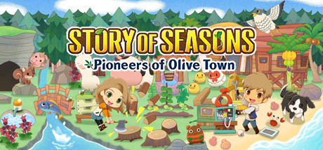 牧场物语:橄榄镇与希望的大地/STORY OF SEASONS: Pioneers of Olive Town