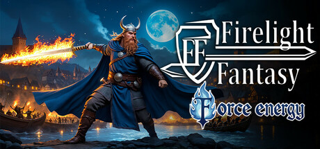 火光幻想:原力能量/Firelight Fantasy: Force Energy