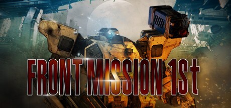 前线任务1:重制版/FRONT MISSION 1st: Remake