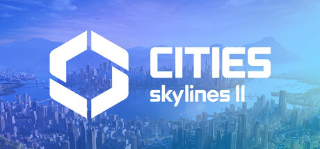 城市:天际线2/都市:天际线2/Cities: Skylines II