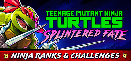 忍者神龟:破碎命运/Teenage Mutant Ninja Turtles: Splintered Fate