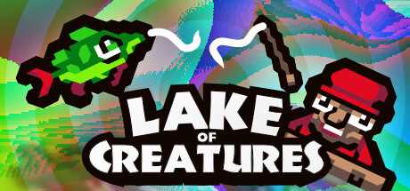 生物之湖 - 变异鱼钓鱼/Lake of Creatures